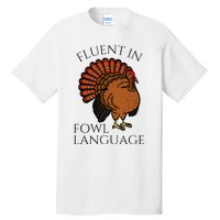 Fluent In Fowl Language Funny Chicken Lovers Tall T-Shirt