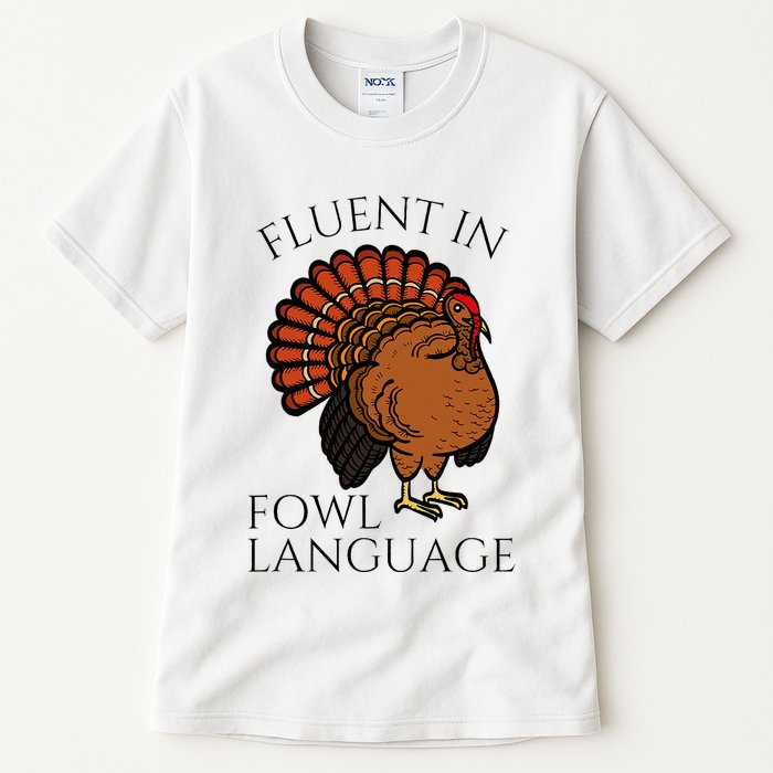 Fluent In Fowl Language Funny Chicken Lovers Tall T-Shirt