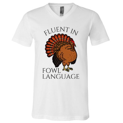 Fluent In Fowl Language Funny Chicken Lovers V-Neck T-Shirt