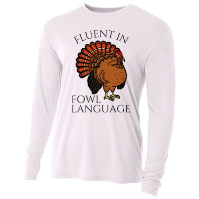 Fluent In Fowl Language Funny Chicken Lovers Cooling Performance Long Sleeve Crew