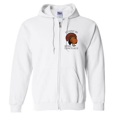 Fluent In Fowl Language Funny Chicken Lovers Full Zip Hoodie