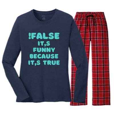 False ItS Funny Because ItS True Women's Long Sleeve Flannel Pajama Set 