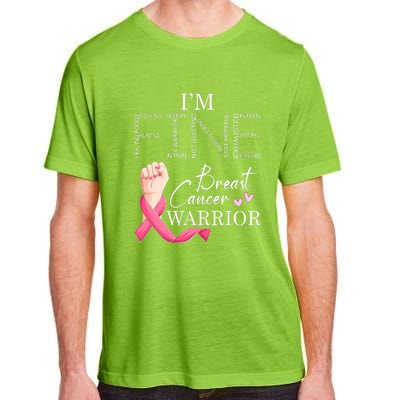 Funny I'm Fine Breast Cancer Warrior Pink Breast Cancer Adult ChromaSoft Performance T-Shirt