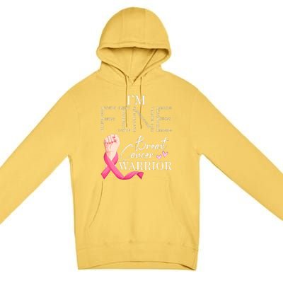 Funny I'm Fine Breast Cancer Warrior Pink Breast Cancer Premium Pullover Hoodie