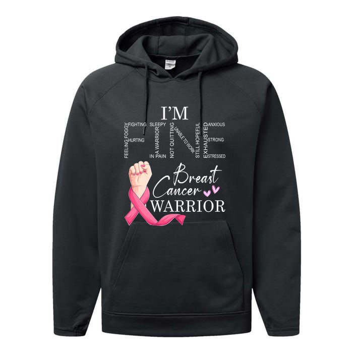 Funny I'm Fine Breast Cancer Warrior Pink Breast Cancer Performance Fleece Hoodie