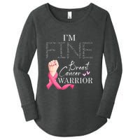 Funny I'm Fine Breast Cancer Warrior Pink Breast Cancer Women's Perfect Tri Tunic Long Sleeve Shirt