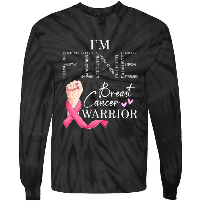 Funny I'm Fine Breast Cancer Warrior Pink Breast Cancer Tie-Dye Long Sleeve Shirt