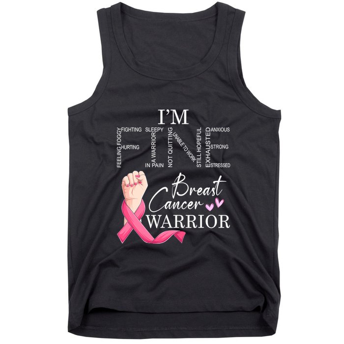 Funny I'm Fine Breast Cancer Warrior Pink Breast Cancer Tank Top