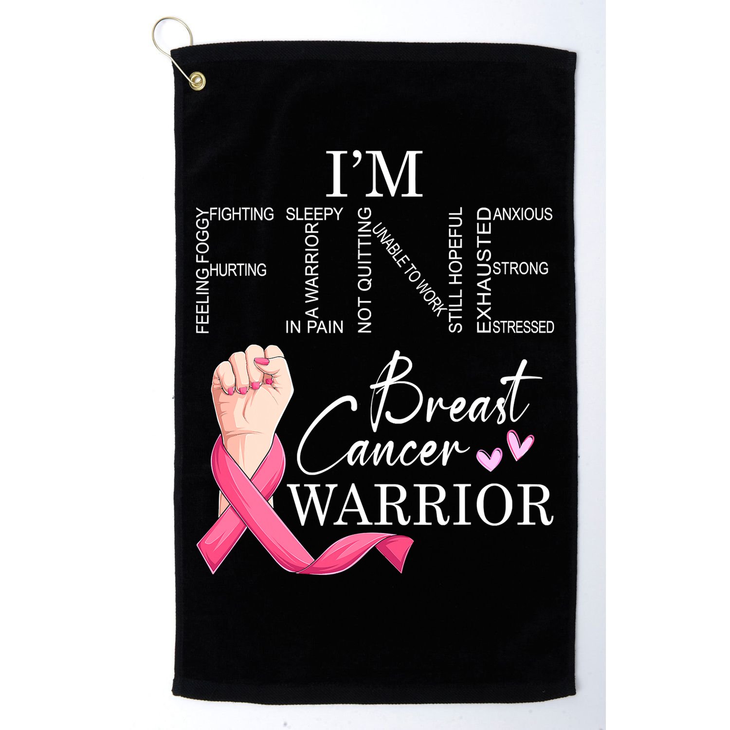 Funny I'm Fine Breast Cancer Warrior Pink Breast Cancer Golf Towel
