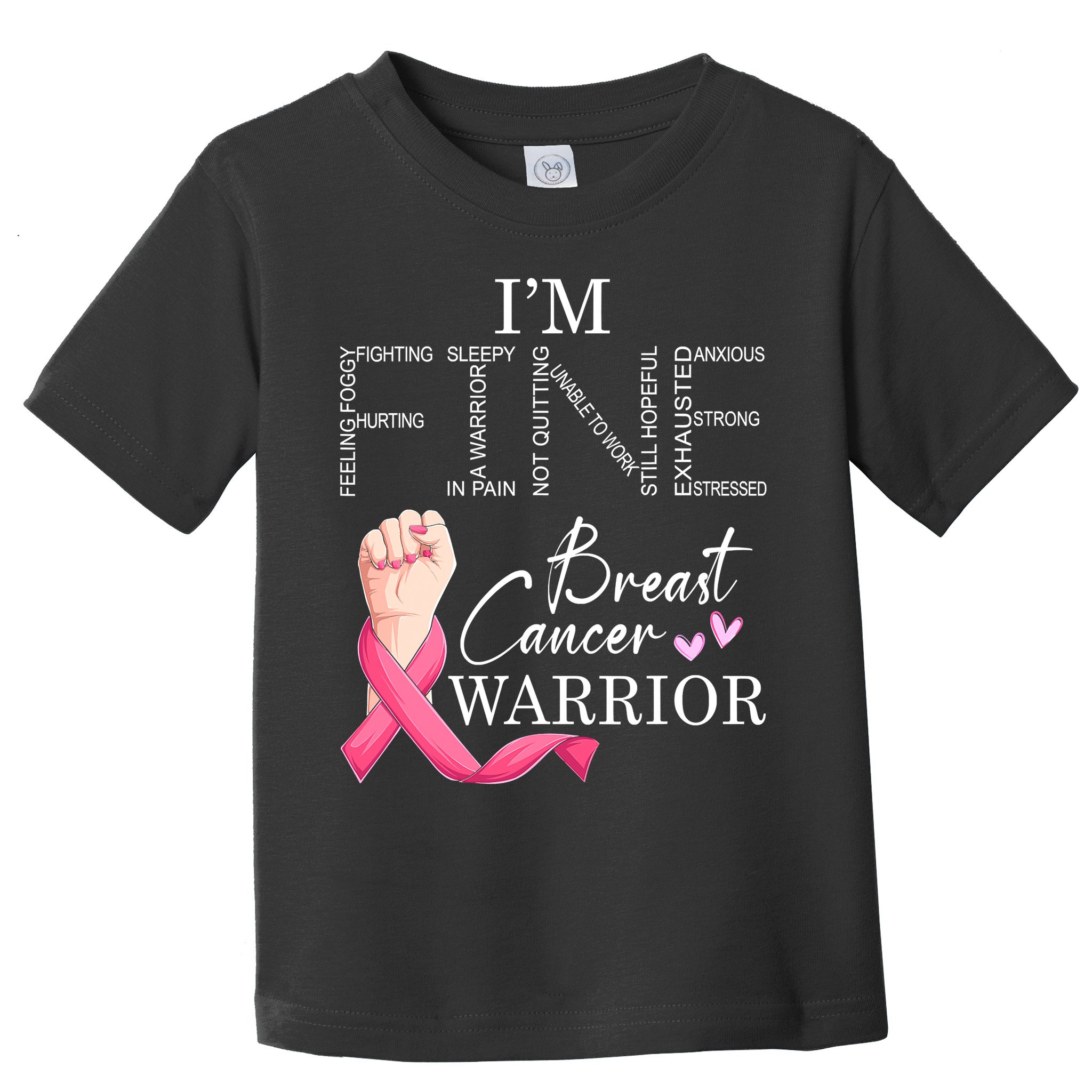 Funny I'm Fine Breast Cancer Warrior Pink Breast Cancer Toddler T-Shirt