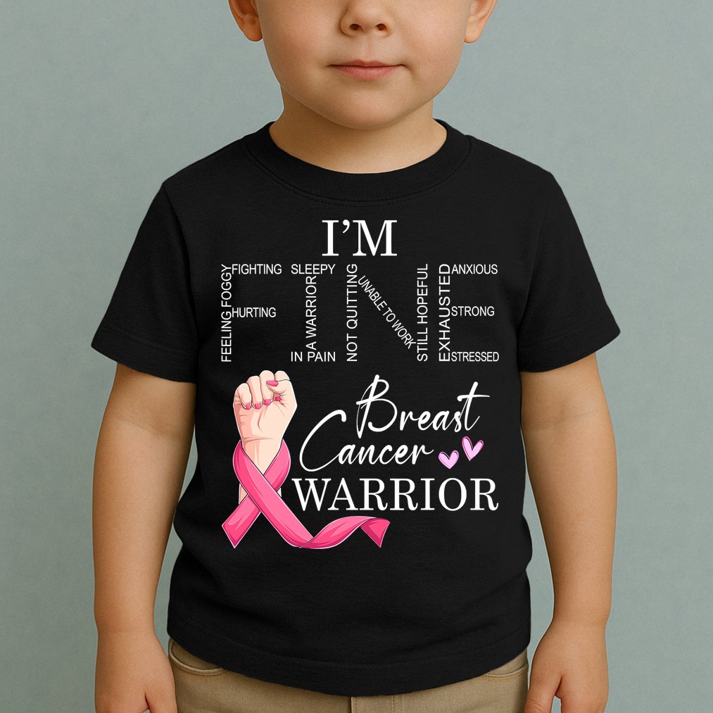 Funny I'm Fine Breast Cancer Warrior Pink Breast Cancer Toddler T-Shirt