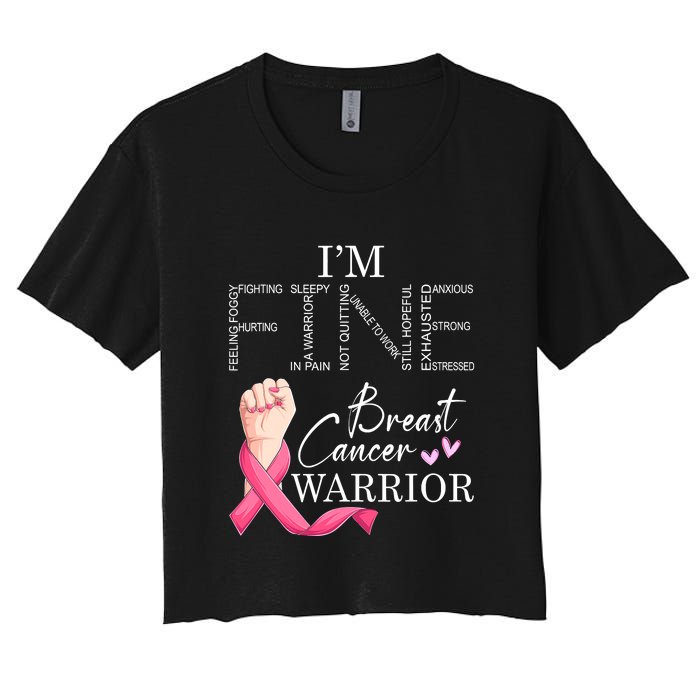 Funny I'm Fine Breast Cancer Warrior Pink Breast Cancer Women's Crop Top Tee