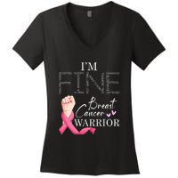 Funny I'm Fine Breast Cancer Warrior Pink Breast Cancer Women's V-Neck T-Shirt