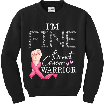 Funny I'm Fine Breast Cancer Warrior Pink Breast Cancer Kids Sweatshirt