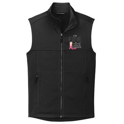 Funny I'm Fine Breast Cancer Warrior Pink Breast Cancer Collective Smooth Fleece Vest