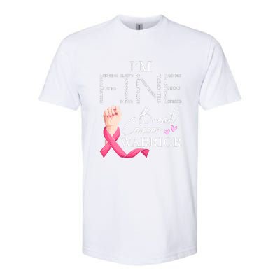 Funny I'm Fine Breast Cancer Warrior Pink Breast Cancer Softstyle CVC T-Shirt