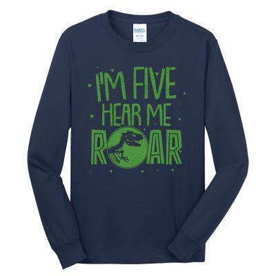 Funny I'm Five Hear Me Roar Birthday Tall Long Sleeve T-Shirt