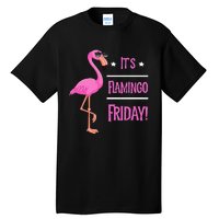 Flamingo It’S Flamingo Friday Birds Wearing Glasses Tall T-Shirt