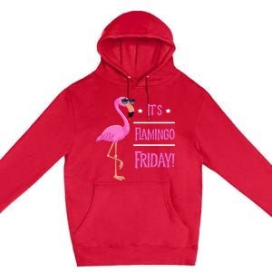 Flamingo It’S Flamingo Friday Birds Wearing Glasses Premium Pullover Hoodie