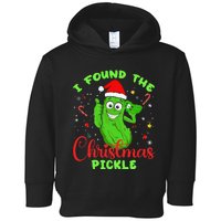 Funny I Found The Christmas Pickle Funny Xmas Party Gift Toddler Hoodie