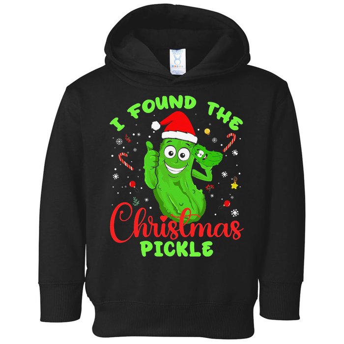 Funny I Found The Christmas Pickle Funny Xmas Party Gift Toddler Hoodie