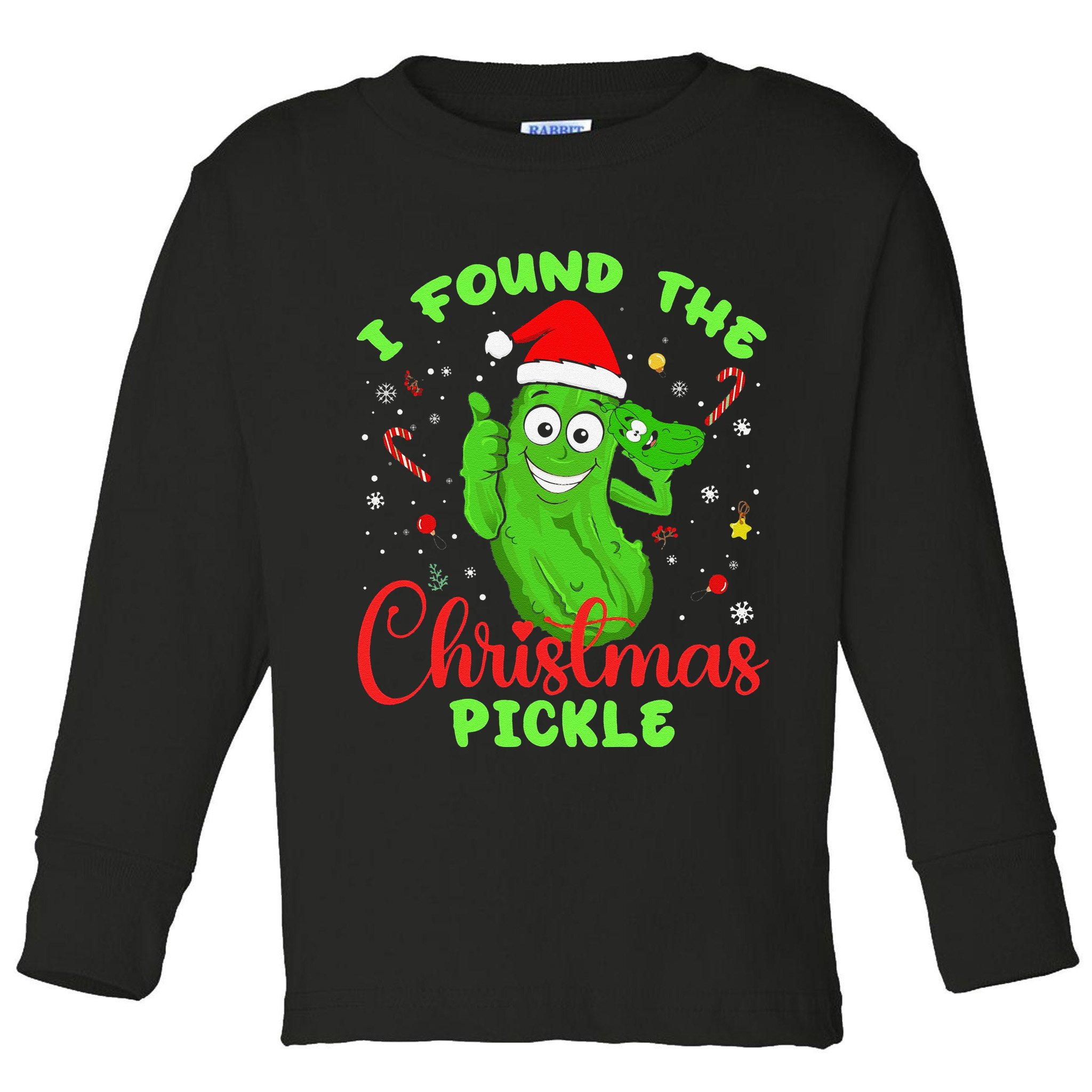 Funny I Found The Christmas Pickle Funny Xmas Party Gift Toddler Long Sleeve Shirt