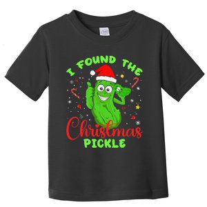 Funny I Found The Christmas Pickle Funny Xmas Party Gift Toddler T-Shirt