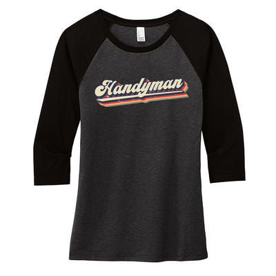 Funny I Fix Things & Handyman Women's Tri-Blend 3/4-Sleeve Raglan Shirt