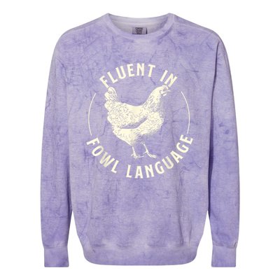 Fluent In Fowl Language Farm Animal Poultry Owner Colorblast Crewneck Sweatshirt