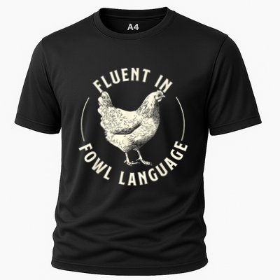 Fluent In Fowl Language Farm Animal Poultry Owner Performance Shirt