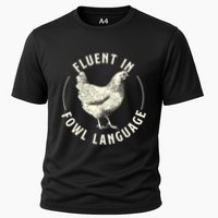 Fluent In Fowl Language Farm Animal Poultry Owner Performance Shirt