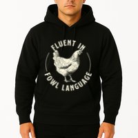 Fluent In Fowl Language Farm Animal Poultry Owner Hoodie