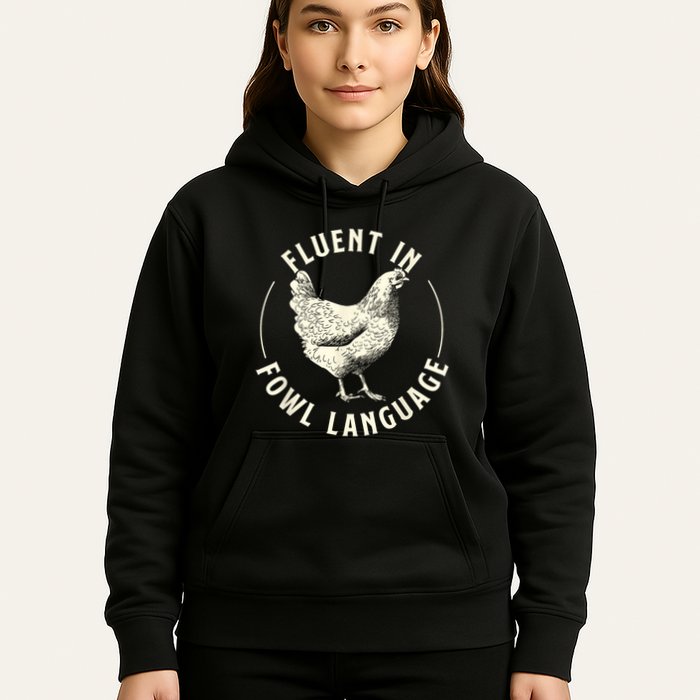 Fluent In Fowl Language Farm Animal Poultry Owner Hoodie