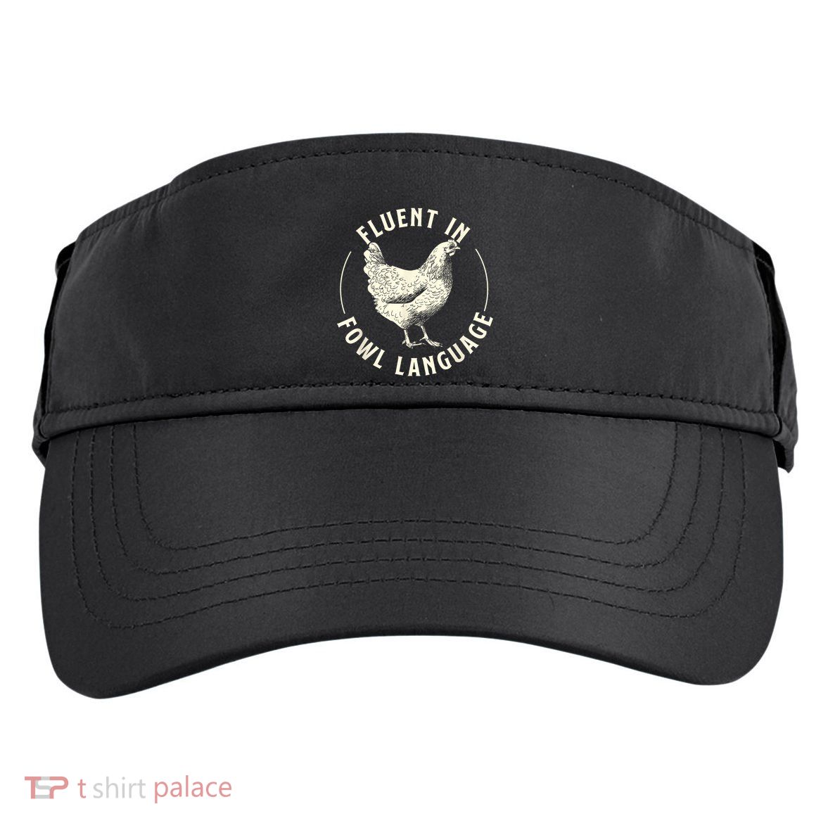 Fluent In Fowl Language Farm Animal Poultry Owner Adult Drive Performance Visor