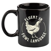 Fluent In Fowl Language Farm Animal Poultry Owner 11oz C Handle Ceramic Mug