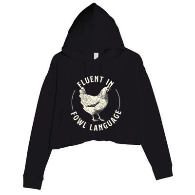 Fluent In Fowl Language Farm Animal Poultry Owner Crop Fleece Hoodie