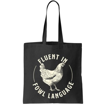 Fluent In Fowl Language Farm Animal Poultry Owner Bag