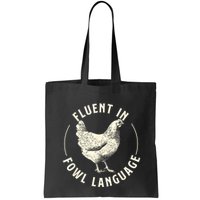 Fluent In Fowl Language Farm Animal Poultry Owner Bag