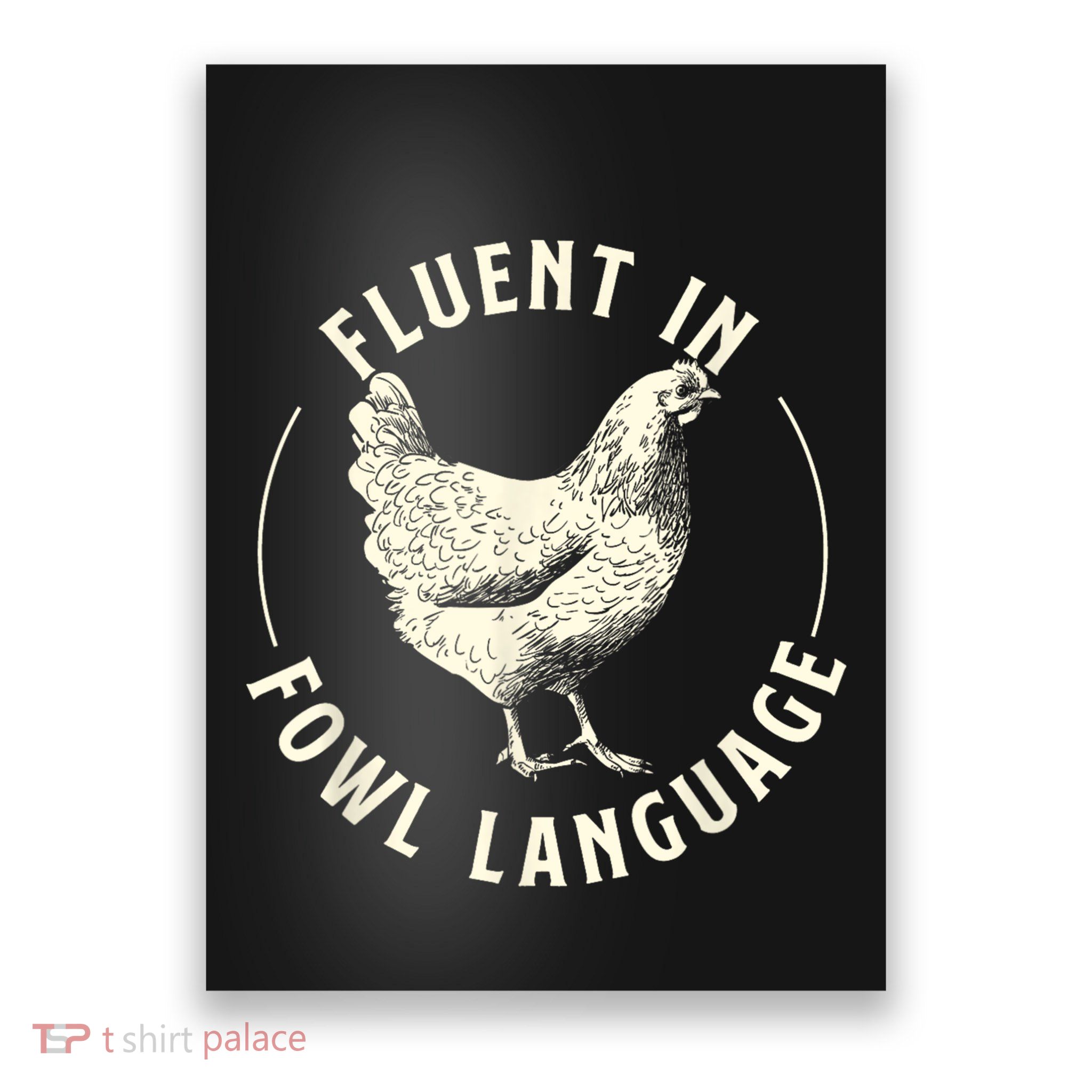 Fluent In Fowl Language Farm Animal Poultry Owner Poster