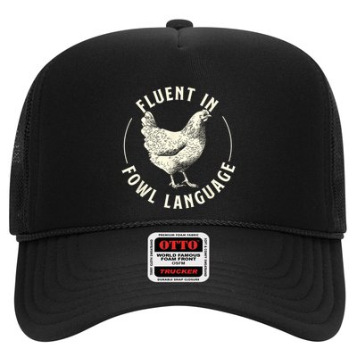 Fluent In Fowl Language Farm Animal Poultry Owner Trucker Hat