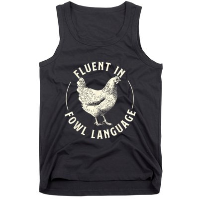Fluent In Fowl Language Farm Animal Poultry Owner Tank Top