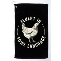 Fluent In Fowl Language Farm Animal Poultry Owner Golf Towel