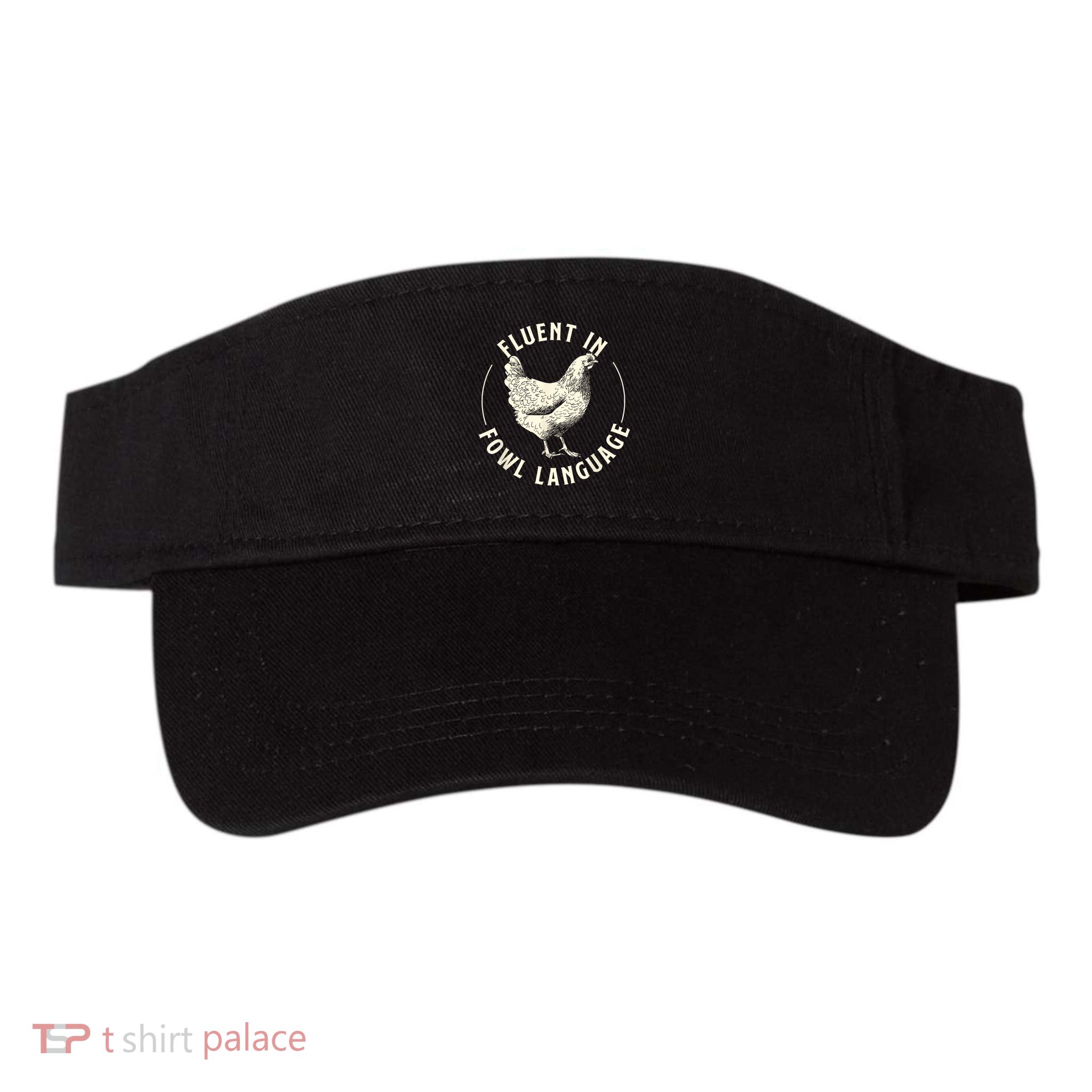 Fluent In Fowl Language Farm Animal Poultry Owner Visor