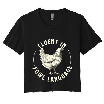 Fluent In Fowl Language Farm Animal Poultry Owner Crop Top