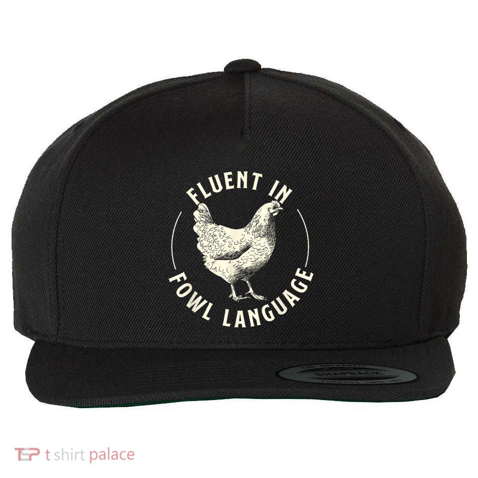 Fluent In Fowl Language Farm Animal Poultry Owner Wool Snapback Cap