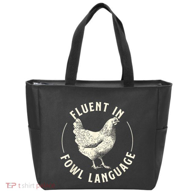 Fluent In Fowl Language Farm Animal Poultry Owner Zip Tote Bag
