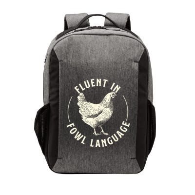 Fluent In Fowl Language Farm Animal Poultry Owner Vector Backpack