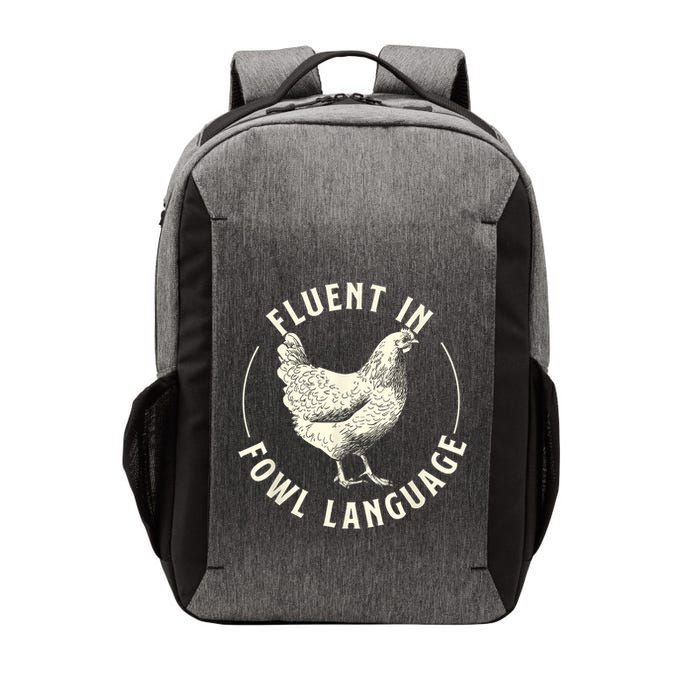 Fluent In Fowl Language Farm Animal Poultry Owner Vector Backpack
