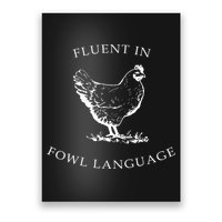 Fluent In Fowl Language Funny Chicken Lovers Father’S Day Poster