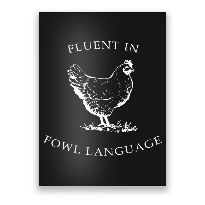 Fluent In Fowl Language Funny Chicken Lovers Father’S Day Poster